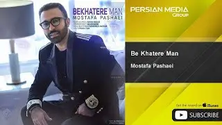 Mostafa Pashaei - Be Khatere Man