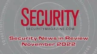 Security News in Review &ndash; November 2022