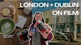 Film Photography in Dublin + London