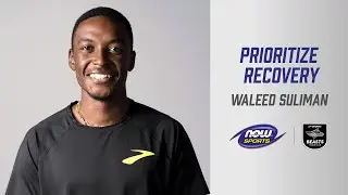 Prioritize Recovery with Waleed Suliman | NOW&reg; Sports x The Brooks Beasts Track Club
