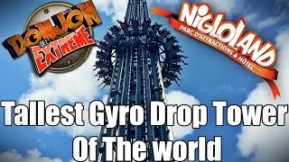 Le Donjon de L'Extr&ecirc;me - Tallest Gyro Drop Tower Epic Music Montage - Nigloland