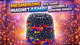 Mesmerizing Magnet Sounds & Visuals &ndash; Satisfying ASMR with Real Magnets