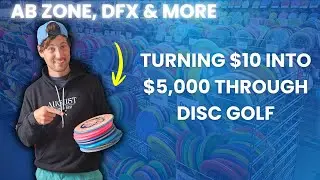 Turning $10 into $5,000 through disc golf Episode 23