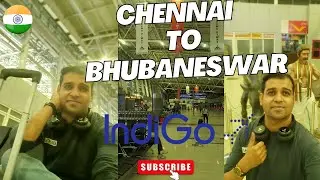 Travelling CHENNAI to BHUBANESWAR ||  INDIGO Airlines | | 6E 288 #flight #travel