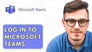 How To Log In To Microsoft Teams [2026 Guide]