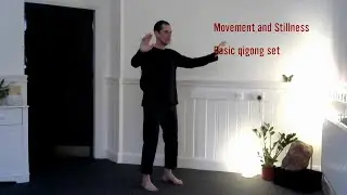 Movement and Stillness