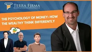 The Psychology of Money: How the Wealthy Think Differently