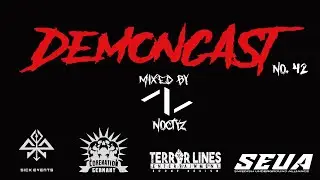 Demoncast #42 mixed by NOCTYZ (see Discription)
