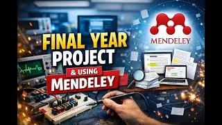 Final Year Project Made Simple | From Project Work to Publishable Paper (Mendeley Guide)