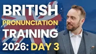 British Pronunciation Training 2026 | Day 3: Connected Speech and Rhythm of British English