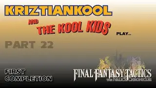 Final Fantasy Tactics: The Ivalice Chronicles First Play Part 22