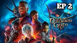 Baldur's Gate 3 - Ep 2 | I Get A Dog + New Companions!!
