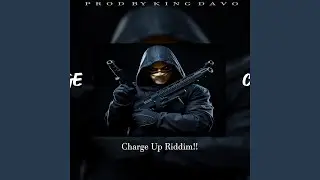 CHARGE UP RIDDIM