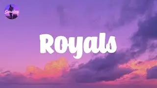 Royals - Lorde