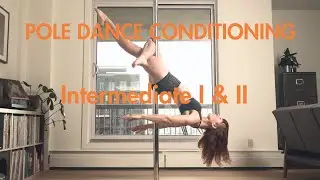 INTERMEDIATE POLE DANCE STRENGTH CONDITIONING CHOREOGRAPHY - follow along routine