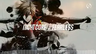 [1hour loop] Nightcore - Fearless
