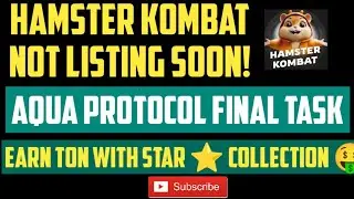 🚨 Hamster Kombat Listing Delay? 🚀 Aqua Protocol Task & Earn TON with Telegram Stars! #cryptoairdrop