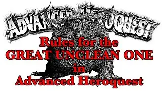 Advanced Heroquest Gaming Aids: The Great Unclean One