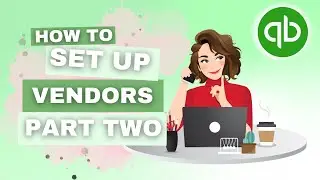 How To Import Vendor Information Into QuickBooks Online | QBO Tutorial | The Home Bookkeeper