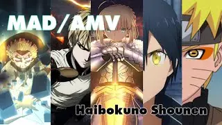 【MAD/AMV】Haibokuno Shounen 【1080p】