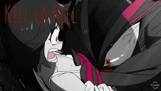 Kill la Kill - Control It AMV
