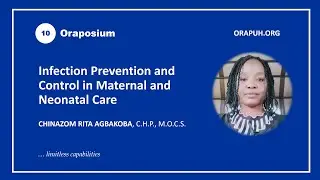 Infection Prevention and Control in Maternal and Neonatal Care by  RITA AGBAKOBA C.H.P., M.O.C.S.