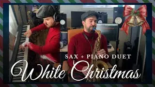 White Christmas &ndash; Alto Sax & Piano Jazz Duet (Self Duet Arrangement)