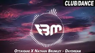 Ottaviani X Nathan Brumley - Daydream | FBM