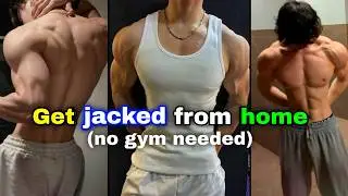 you can get Jacked from Home.(simplified guide and tips)