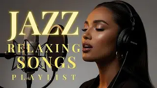 R&B Smooth Jazz Chill Out Lounge with Female Vocals | Soulful Romantic Jazz Songs