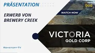 Victoria Gold erwirbt das Brewery Creek Goldprojekt zu einem guten Preis