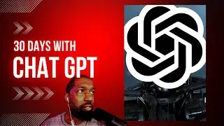 ChatGPT | 30 Days Later