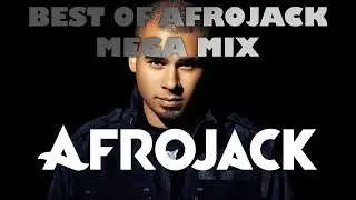 Best of AFROJACK  [ Original mix vs. Remix ] | Dj 3len0 #AFROJACK