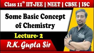 Some Basic Concept of Chemistry - 02 | CBSE | Chapter 1 | Class 11 | IIT - JEE | NEET | ISC