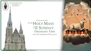 Vancouver Cathedral Live - Sunday, January 18 at 11 AM