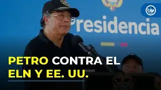 Petro afirma que Trump bombardeó una fábrica en Venezuela y dice que el ELN facilita una invasión