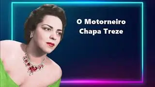 Linda Batista - O Motorneiro Chapa Treze (1950)