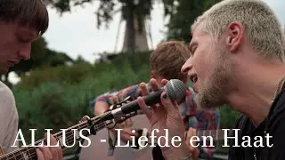 ALLUS - Liefde en Haat (Live Akoestisch)