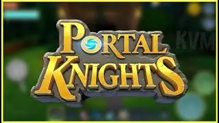 ОТЛИЧНАЯ ПЕСОЧНИЦА НА АНДРОИД В СТИЛЕ МАЙНКРАФТ ОБЗОР PORTAL KNIGHTS СКАЧАТЬ ИГРЫ 2017