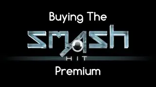 Buying The Smash Hit Premium