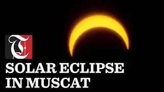 Solar Eclipse in Muscat