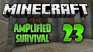 Minecraft Vanilla Amplified Survival - 23 - Bookshelf storage and future dreams