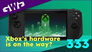 GWG 333: WHAT IS XBOX COOKING?