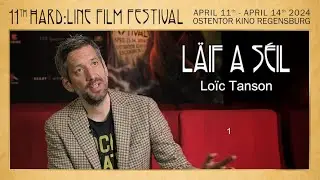 11th HARD:LINE Film Festival 2024 | The Interviews | L&Auml;IF A S&Eacute;IL | Lo&iuml;c Tanson