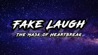 FAKE LAUGH (The Mask of Heartbreak) - EEFLY [Emo Rap / Hip-Hop] 💔🤡
