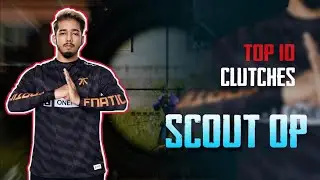 TOP CLUTCH BY FNATIC SCOUT  SCOUT TOP CLUTCHES