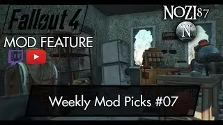 Fallout 4 Mod Feature: Weekly Mod Picks #07