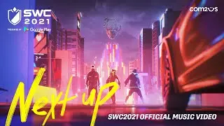 NEXT UP (feat. Omega Sapien) | SWC2021 Official M/V | Summoners War