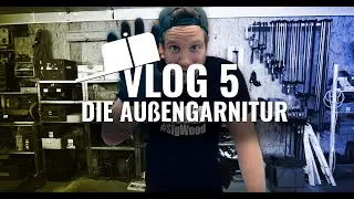 VLOG #005 - Die Au&szlig;engarnitur // Siggi Hoffmann