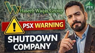 Haseeb Waqas Sugar Mills (PSX) &ndash; Losses, Shutdown & Delisting Risk Explained